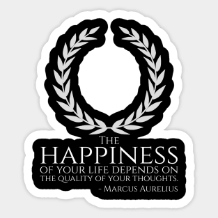 Ancient Rome Stoic Philosophy Caesar Marcus Aurelius Quote On Happiness Sticker